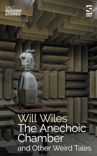 The Anechoic Chamber : and Other Weird Tales