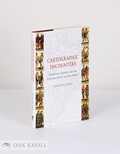 Cartographic Encounters : Indigenous Peoples and the Exploration of the New World
