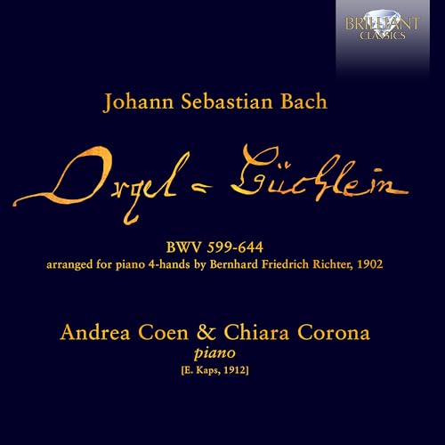 Chiara Corona/andrea Coen - J.S. Bach: Orgelbuchlein Arranged For Piano 4-Hands By Bernhard Friedrich Richter [CD]