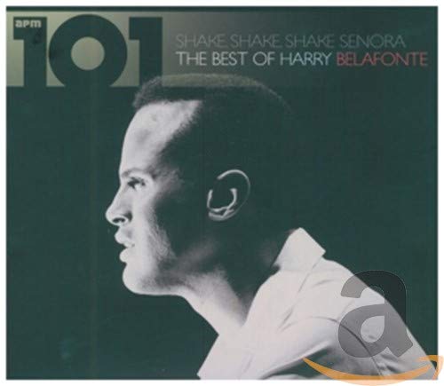 Harry Belafonte - 101 - Shake Shake Senora: The [CD]
