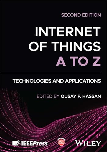 Internet of Things A to Z : Technologies and Applications