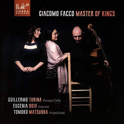 Turina Boix & Matsuoka - Giacomo Facco: Master Of Kings [CD]