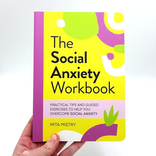 The Social Anxiety Workbook