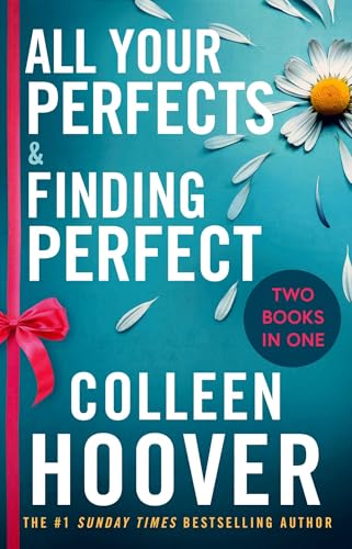 All Your Perfects / Finding Perfect Bind-up : A special bind-up edition featuring the fourth and fifth instalments in the addictive and heartwarming Hopeless series