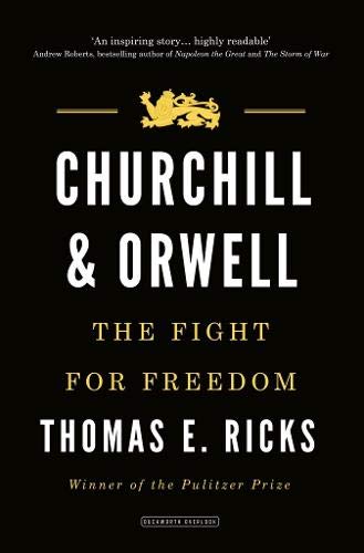 Churchill & Orwell: The Fight for Freedom