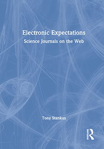 Electronic Expectations : Science Journals on the Web
