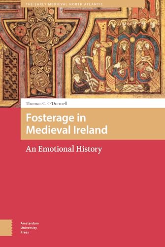 Book cover: “Fosterage in Medieval Ireland” with illuminated manuscript detail.