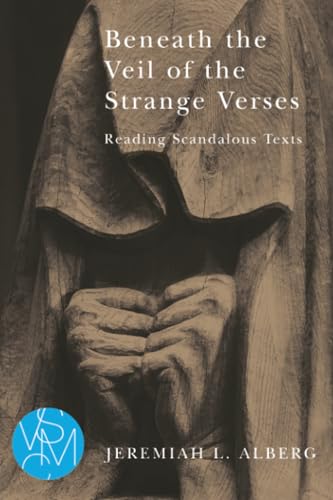 Beneath the Veil of the Strange Verses : Reading Scandalous Texts