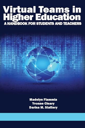 Virtual Teams in Higher Education : A Handbook for Students and Teachers