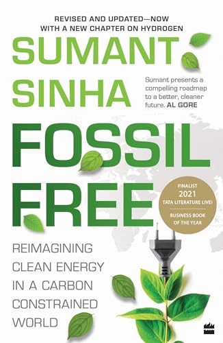 Fossil Free : Reimagining Clean Energy in a Carbon-Constrained World