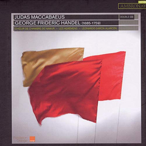 Leonardo Garca Alarcon; Choeur - Handel: Judas Maccabeus [CD]