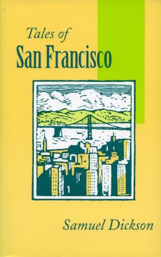 Tales of San Francisco: Comprising San Francisco Is Your Home