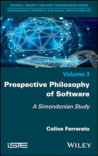 Prospective Philosophy of Software: A Simondonian Study