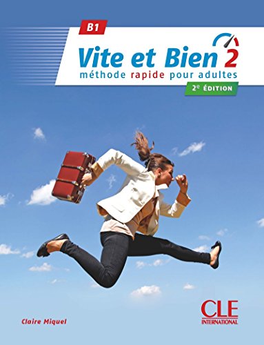Vite et Bien 2e edition : Vite et bien 2 - Niveau B1 - Livre + CD - 2eme edition