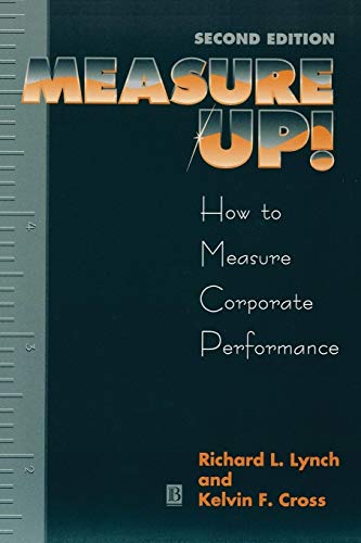 Measure Up!: Yardsticks for Continuous Improvement
