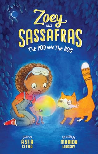 The Pod and The Bog : Zoey and Sassafras #5 : 5