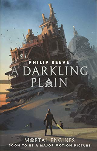 A Darkling Plain: 4 (Mortal Engines Quartet)