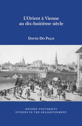 L'Orient a Vienne au Dix-Huitieme Siecle : 2015:05