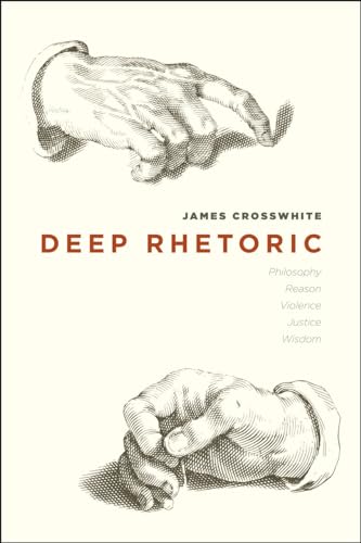 Deep Rhetoric: Philosophy