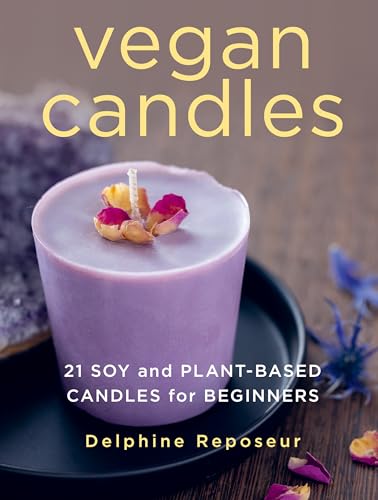 Vegan Candles : 21 Soy and Plant-based Candles for Beginners
