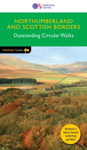 Northumberland and Scottish Borders Outstanding Circular Walks (Pathfinder Guides)
