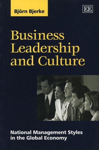 Business Leadership and Culture: National Management Styles in the Global Economy