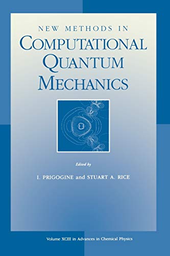 Advances in Chemical Physics: v.93: New Methods in Computational Quantum Mechanics