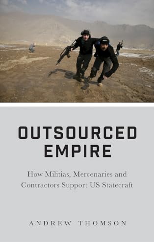 Outsourced Empire: How Militias