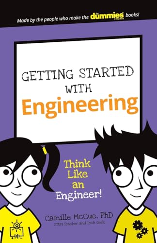 Getting Started with Engineering: Think Like an Engineer!