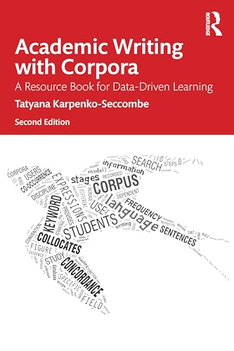 Academic Writing with Corpora : A Resource Book for Data-Driven Learning