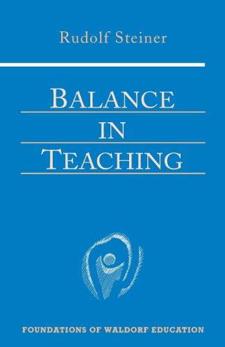 Balance in Teaching: 11 (Foundations of Waldorf Education)