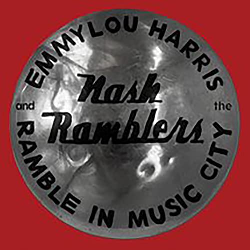 Emmylou Harris & The Nash Ramb - Ramble in Music City: The Lost Concert (Live) [CD]