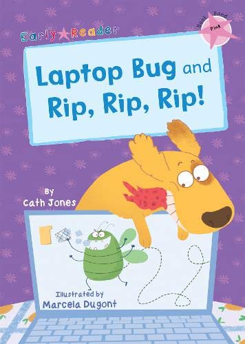 Laptop Bug and Rip, Rip, Rip!: (Pink Early Reader) (Early Readers)