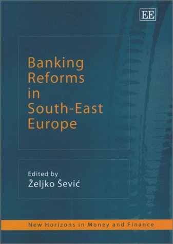 Banking Reforms in South-East Europe