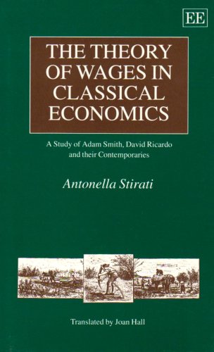 THE THEORY OF WAGES IN CLASSICAL ECONOmiCS: A Study of Adam Smith