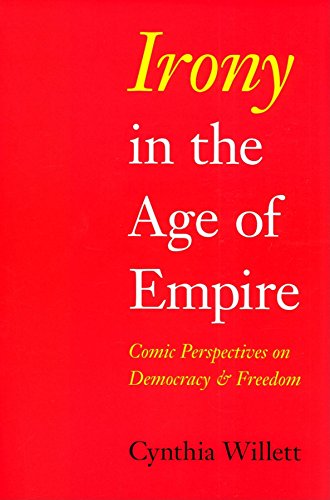 Irony in the Age of Empire: Comic Perspectives on Democracy and Freedom