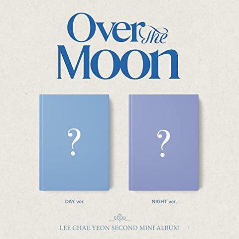 Lee Chae Yeon - Over The Moon [CD]