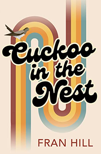 Cuckoo in the Nest: as featured on BBC Radio 4 Woman’s Hour