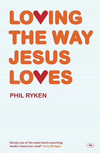 Loving the Way Jesus Loves