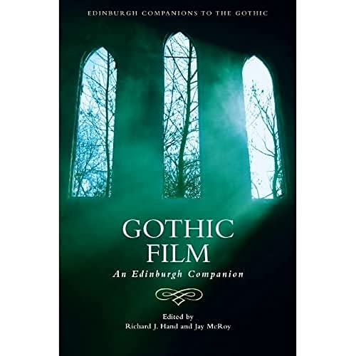 Gothic Film : An Edinburgh Companion