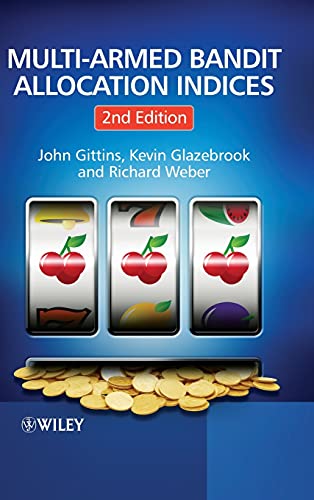 Multi-Armed Bandit Allocation Indices (2nd Revised edition)