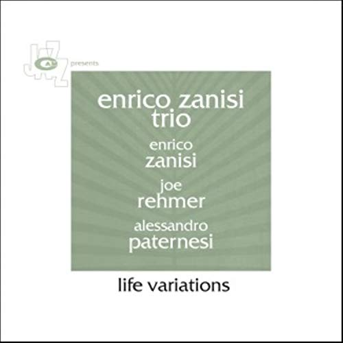 CD cover for Enrico Zanisi Trio’s “Life Variations” with green and white text.