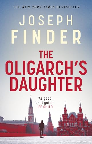 The Oligarch's Daughter : The gripping breakneck thriller ripped from the headlines in 2026