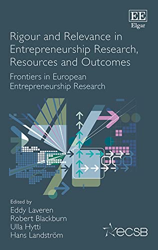 Rigour and Relevance in Entrepreneurship Research