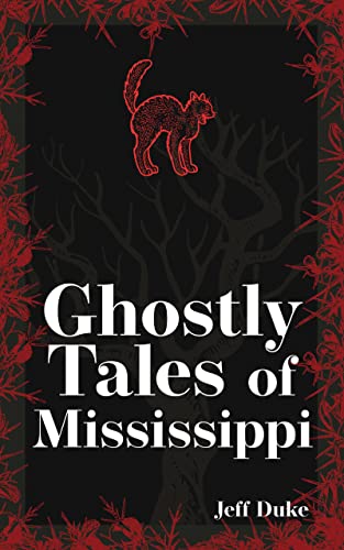 Ghostly Tales of Mississippi