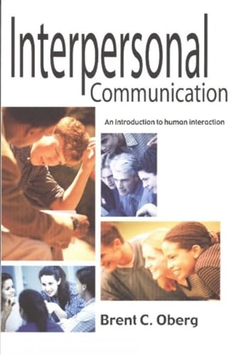 Interpersonal Communication : An Introduction to Human Interaction