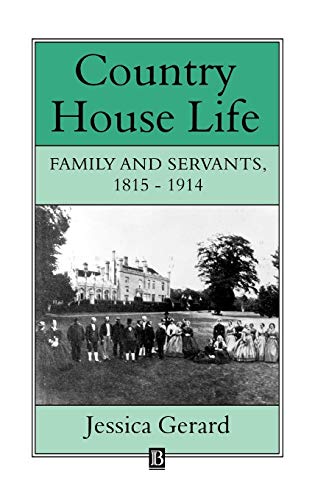 Country House Life: Family and Servants