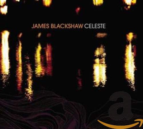 James Blackshaw - Celeste [CD]