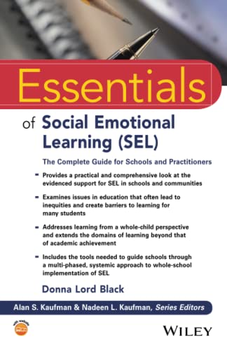 Essentials of Social Emotional Learning (SEL): The Complete Guide for Schools and Practitioners
