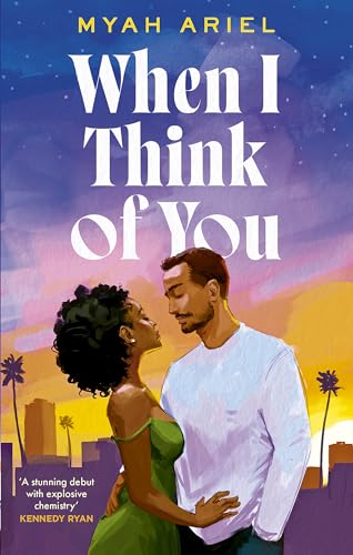 When I Think of You : the perfect second chance Hollywood romance